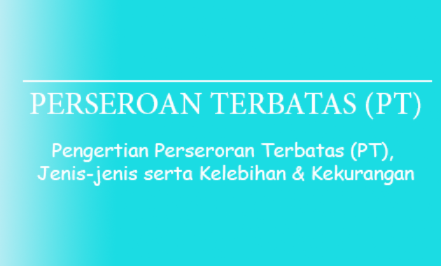 Pengertian Perseroan Terbatas