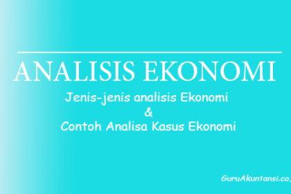 Jenis-Jenis Analisis Ekonomi