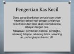 Pengertian Kas, Kecil, Rekonsilasi Bank, Laporan, Format Laporan Dan Metode Laporan