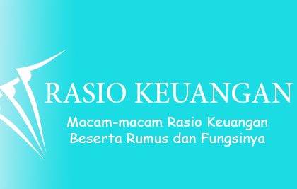 Macam-Macam Rasio Keuangan