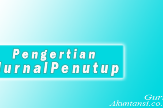 Pengertian Jurnal Penutup