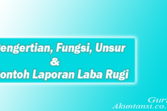 Pengertian Laba Rugi Dan Contoh