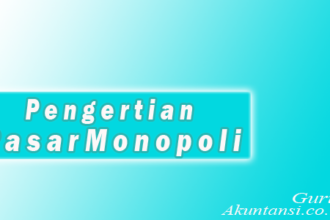 Pengertian Pasar Monopoli