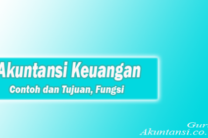 Pengertian Akuntansi Keuangan