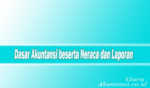 Dasar Akuntansi Beserta Neraca