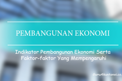 Indikator Pembangunan Ekonomi