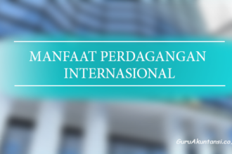 Manfaat Perdagangan Internasional