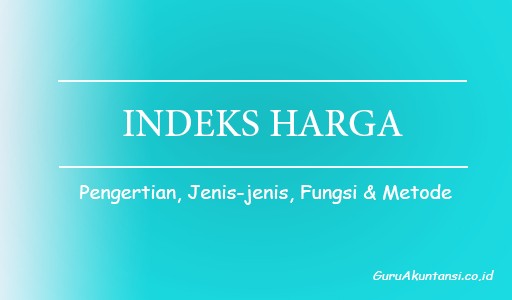 Pengertian Indeks Harga