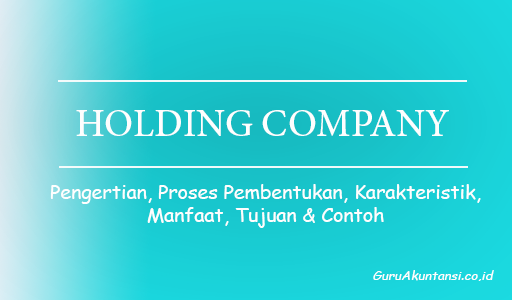 Pengertian Holding Company