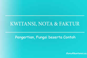 Pengertian Kwitansi, Nota Dan Faktur