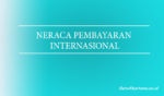 Pengertian Neraca Pembayaran Internasional