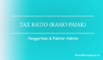 Pengertian Tax Ratio Rasio Pajak