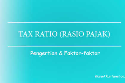 Pengertian Tax Ratio Rasio Pajak