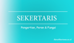 Peran Dan Fungsi Sekretaris
