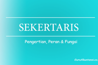 Peran Dan Fungsi Sekretaris