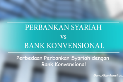 Perbedaan Perbankan Syariah Dengan Bank Konvensional