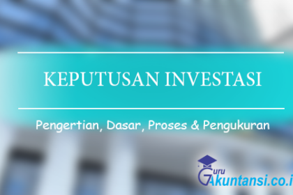 Pengertian Keputusan Investasi