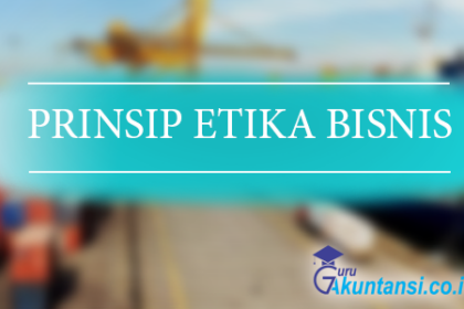 Prinsip Etika Bisnis