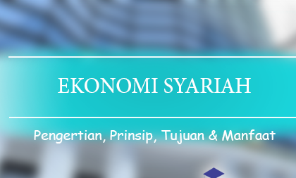 Pengertian Ekonomi Syariah