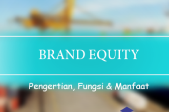 Pengertian Ekuitas Merek Brand Equity