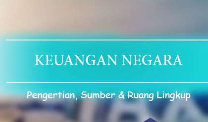 Pengertian Keuangan Negara