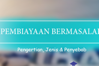 Pengertian Pembiayaan Bermasalah