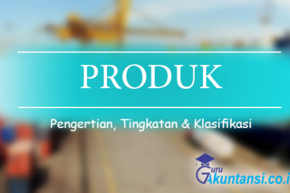 Pengertian Produk