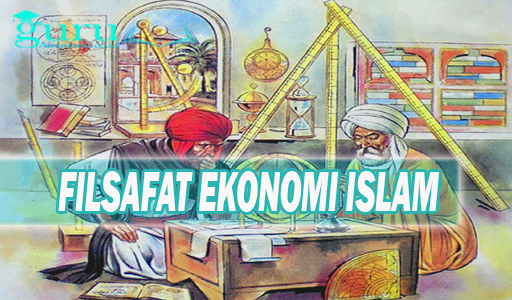 Filsafat Ekonomi Islam