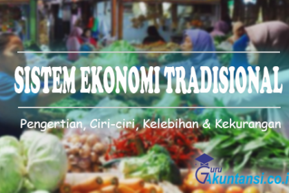 Sistem Ekonomi Tradisional