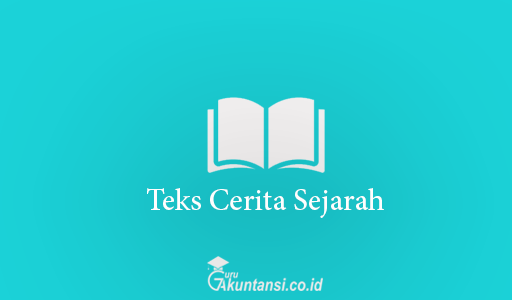 Teks Cerita Sejarah