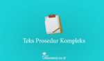 Teks Prosedur Kompleks