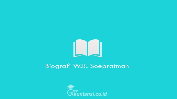 Biografi Wage Rudolf Soepratmannn