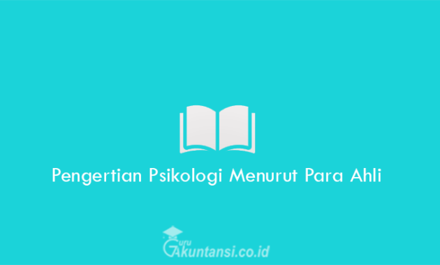 Pengertian-Psikologi-Menurut-Para-Ahli