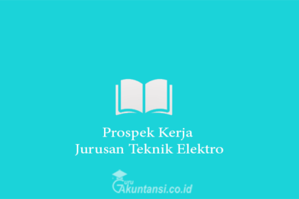 Prospek Kerja Jurusan Teknik Elektro