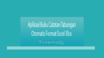 Aplikasi Buku Catatan Tabungan Otomatis Format Excel Xlsx