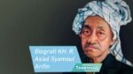 Biografi As’ad Syamsul Kelahiran Pendidikan Perjuangan &Amp; Karomah