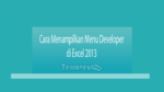 Cara Menampilkan Menu Developer Di Excel 2013