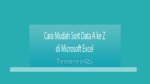 Cara Mudah Sort Data A Ke Z Di Microsoft Excel