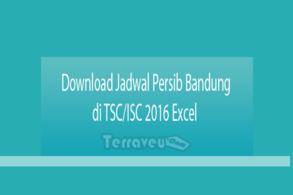 Download Jadwal Persib Bandung Di Tsc-Isc 2016 Excel