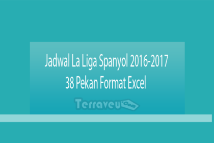 Jadwal La Liga Spanyol 2016-2017 38 Pekan Format Excel