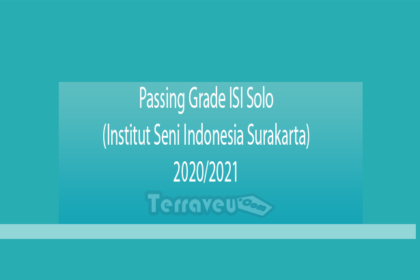 Passing Grade Isi Solo (Institut Seni Indonesia Surakarta) 2020-2021