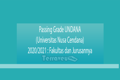 Passing Grade Undana (Universitas Nusa Cendana) 2020-2021 Fakultas Dan Jurusannya