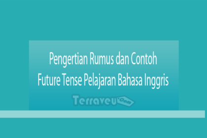 Pengertian Rumus Dan Contoh Future Tense Pelajaran Bahasa Inggris