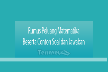 Rumus Peluang Matematika Beserta Contoh Soal Dan Jawaban