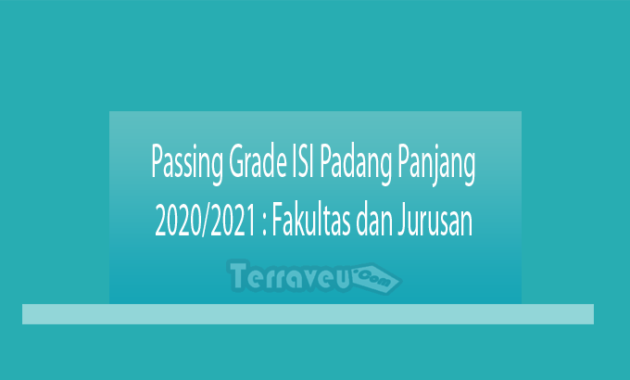 Passing Grade ISI Padang Panjang 2020-2021 Fakultas dan Jurusan