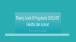 Passing Grade Isi Yogyakarta 2020-2021 Fakultas Dan Jurusan