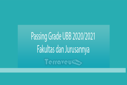 Passing Grade Ubb 2020-2021 Fakultas Dan Jurusannya