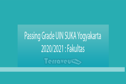 Passing Grade Uin Suka Yogyakarta 2020-2021 Fakultas