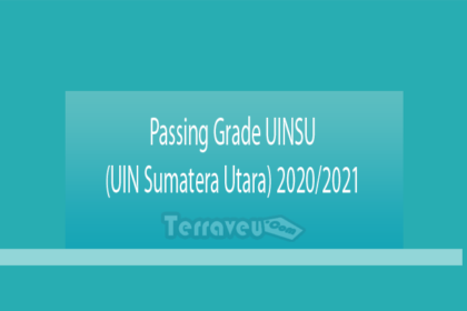 Passing Grade Uinsu (Uin Sumatera Utara) 2020-2021