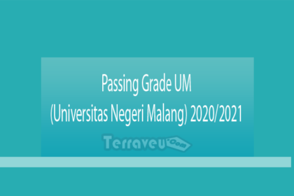 Passing Grade Um (Universitas Negeri Malang) 2020-2021